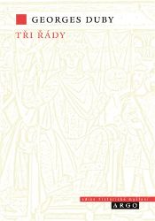 Tři řády - Georges Duby - Literatura faktu Tři řády