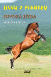 Jinny z Finmory 2 - Divoká jízda - Patricia Leitch - Romány pro dívky Divoká jízda