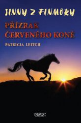 Jinny z Finmory 4 - Přízrak červeného koně - Patricia Leitch - Knihy o koních pro dívky Přízrak červeného koně