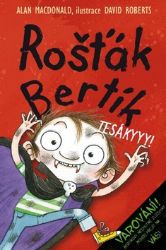 Rošťák Bertík - Tesákyyy! - Alan MacDonald - Romány pro dívky Rošťák Bertík - Tesákyyy!