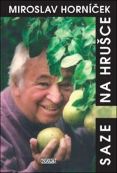 Saze na hrušce - Miroslav Horníček - Biografie a autobiografie Saze na hrušce