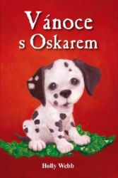 Vánoce s Oskarem - Holly Webb - Pohádky pro děti Vánoce s Oskarem