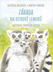 Záhada na ostrově lemurů - Kateřina Misíková,Martin Vobruba - Básničky a říkadla pro děti Záhada na ostrově lemurů