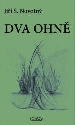 Dva ohně - Poezie a básně Dva ohně