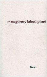 Magorovy labutí písně Magorovy labutí písně
