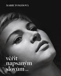 Věřit napsaným slovům Věřit napsaným slovům
