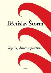 Rytíři, draci a poutníci Rytíři, draci a poutníci