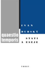 Quaestio temporis - Ivan Dubský - Filozofie Quaestio temporis