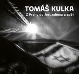 Z Prahy do Jeruzaléma a zpět