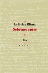Sebrané spisy I. - Mea - Ladislav Klíma - Česká a slovenská beletrie Sebrané spisy I. - Mea