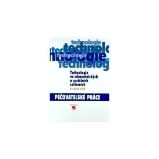 Technologie ve zdravotnických a sociálních zařízeních - pečovatelské práce pro odborná uči - kolektiv autorů,Eva Dvořáková - Zdravověda Technologie ve zdravotnických a sociálních zařízeních - pečovatelské práce pro odborná učiliště