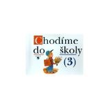 Chodíme do školy 3 - spirála (pro speciální ZŠ) - Božena Blažková - Učebnice a jazyky Chodíme do školy 3 - spirála (pro speciální ZŠ)