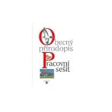 Obecný přírodopis - pracovní sešit pro praktické ZŠ - Přírodopis Obecný přírodopis - pracovní sešit pro praktické ZŠ