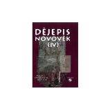 Dějepis IV. Novověk pro základní školy pro sluchově postižené - František Parkan - Učebnice a jazyky Dějepis IV. Novověk pro základní školy pro sluchově postižené