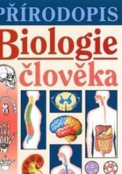 Přírodopis - Biologie člověka (učebnice) Přírodopis - Biologie člověka (učebnice)