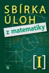 Sbírka úloh z matematiky I - Libuše Kubová,Hana Slapničková - Matematika pro 5. třídu Sbírka úloh z matematiky I