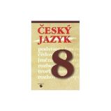 Český jazyk 8 - učebnice - 8. třída Český jazyk 8 - učebnice