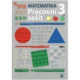 Matematika pro 3. ročník - Pracovní sešit Matematika pro 3. ročník - Pracovní sešit