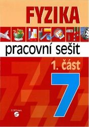 Fyzika 7 - 1. část pracovní sešit pro praktické ZŠ