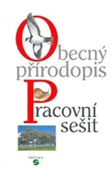 Obecný přírodopis - pracovní sešit pro praktické ZŠ Obecný přírodopis - pracovní sešit pro praktické ZŠ