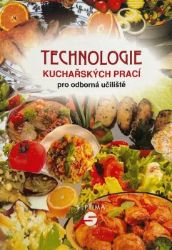 Technologie kuchařských prací Septima pro odborné učiliště Technologie kuchařských prací Septima pro odborné učiliště