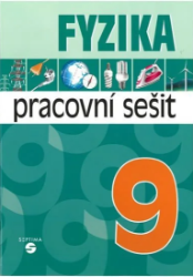Fyzika 9 - pracovní sešit pro praktické ZŠ - Martin Macháček - Učebnice pro speciální a praktické ZŠ Fyzika 9 pracovní sešitt