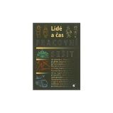 Lidé a čas - pracovní sešit vlastivědy pro praktické školy - Alena Matušková - Vlastivěda pro ZŠ Lidé a čas - pracovní sešit vlastivědy pro praktické školy