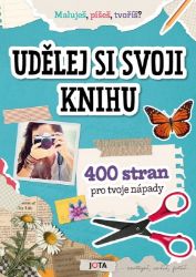 Udělej si svoji knihu - 400 stran pro vaše nápady - Rodina a dítě Udělej si svoji knihu - 400 stran pro vaše nápady