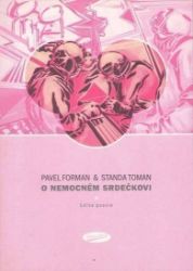 O nemocném srdečkovi O nemocném srdečkovi
