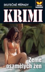 Země osamělých žen - Krimi 3/26 - kolektiv autorů - Dobrodružné romány Krimi 3/2026 Země osamělých žen