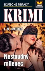 Nestoudný milenec - Krimi 1/25 - Ivan Milan Jedlička - České a slovenské detektivky Nestoudný milenec - Krimi 1/25