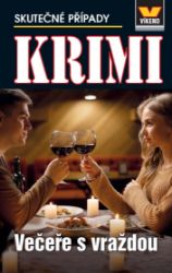Večeře s vraždou - Krimi 4/25 - kolektiv autorů - České a slovenské detektivky Večeře s vraždou - Krimi 4/25