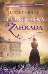 Levandulová zahrada - Lucinda Riley - Romány Levandulová zahrada