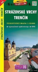 SC 1075 Strážovské vrchy, Trenčín 1:50 000 - Města Slovenska Strážovské vrchy, Trenčín 1:50T/1075 Turistická mapa SHOCart