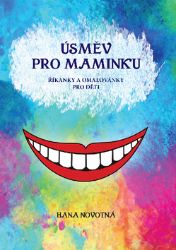 Úsměv pro maminku Úsměv pro maminku