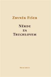 Někde za Truchlovem Někde za Truchlovem