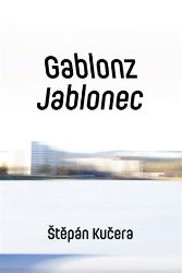 Gablonz / Jablonec Gablonz / Jablonec