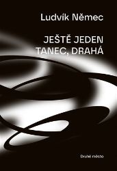 Ještě jeden tanec drahá Ještě jeden tanec drahá