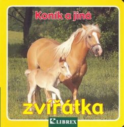 Koník a jiná zvířátka - leporelo Koník a jiná zvířátka - leporelo