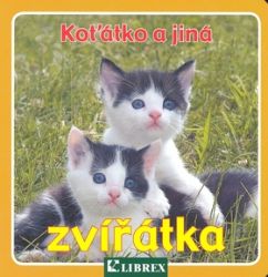 Koťátko a jiná zvířátka - leporelo - Leporela pro děti Koťátko a jiná zvířátka - leporelo