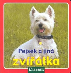 Pejsek a jiná zvířátka - leporelo - Leporela pro děti Pejsek a jiná zvířátka