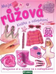 Moje růžová knížka s nálepkami - Naučná literatura Moje růžová