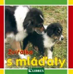 Zvířátka s mláďaty - leporelo - Leporela pro děti Zvířátka s mláďaty - leporelo