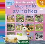 Moje malá zvířátka - Pro zvědavé děti - Leporela pro děti Moje malá zvířátka