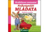 Nejkrásnější mláďata Králíčkovo cestování Nejkrásnější mláďata Králíčkovo cestování