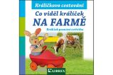 Co viděl králíček na farmě Co viděl králíček na farmě