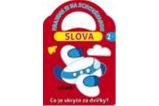 Hrajeme si na schovávanou Slova 2+ - kolektiv autorů - Leporela pro děti Hrajeme si - Slova 2+