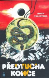 Předtucha konce - Inesa Trojovská - Fantasy knihy pro děti Předtucha konce