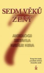 Sedm věků ženy - Natálie Nera - Poezie a básně Sedm věků ženy