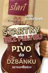 Startky bez filtru a pivo do džbánku - Retropříběhy Startky bez filtru a pivo do džbánku - Retropříběhy